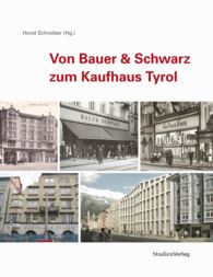 Von Bauer & Schwarz zum Kaufhaus Tyrol