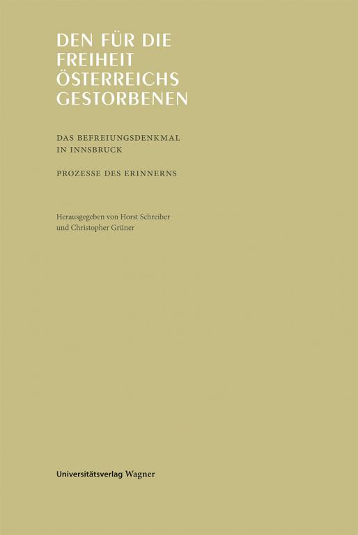 Den für die Freiheit Österreichs Gestorbenen